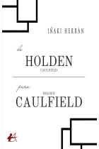 DE HOLDEN CAULFIELD PARA HOLDEN CAULFIELD