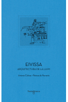 Eivissa. Arquitectura de la llum