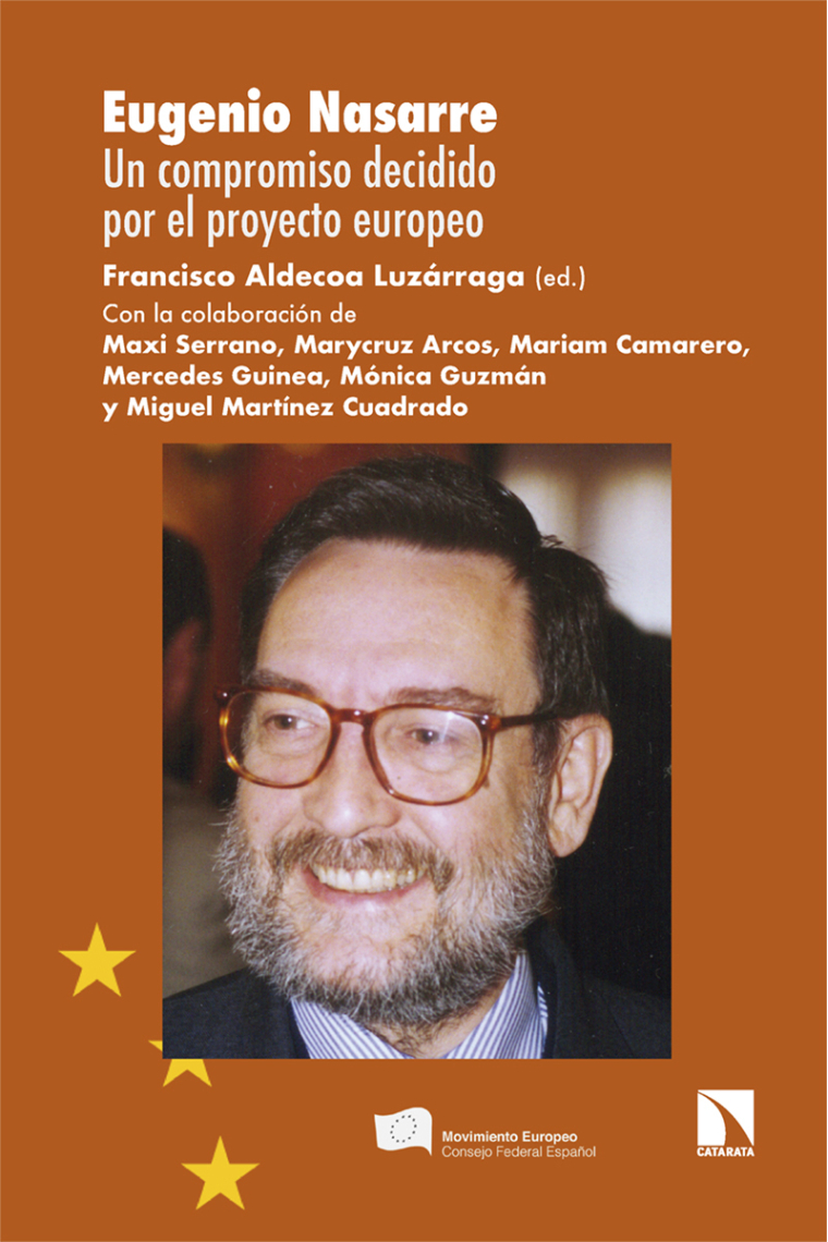 Eugenio Nasarre. Un compromiso decidido por el proyecto europeo