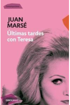 Últimas tardes con Teresa