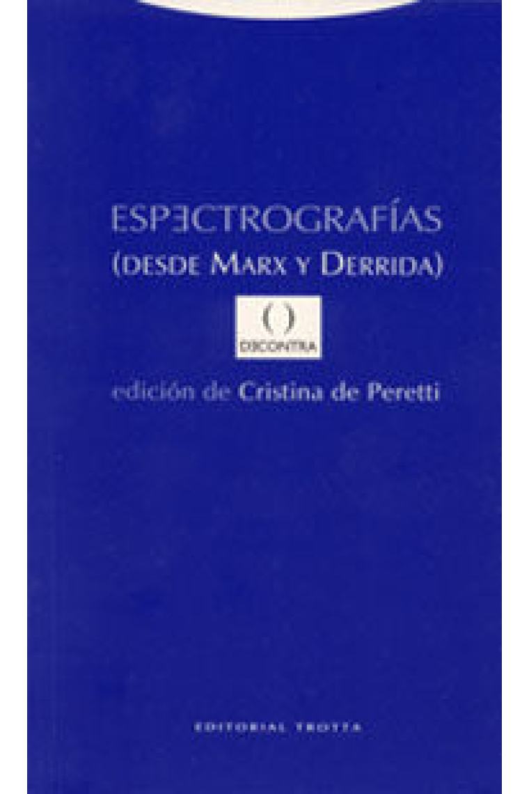 Espectografías (Desde Marx y Derrida)