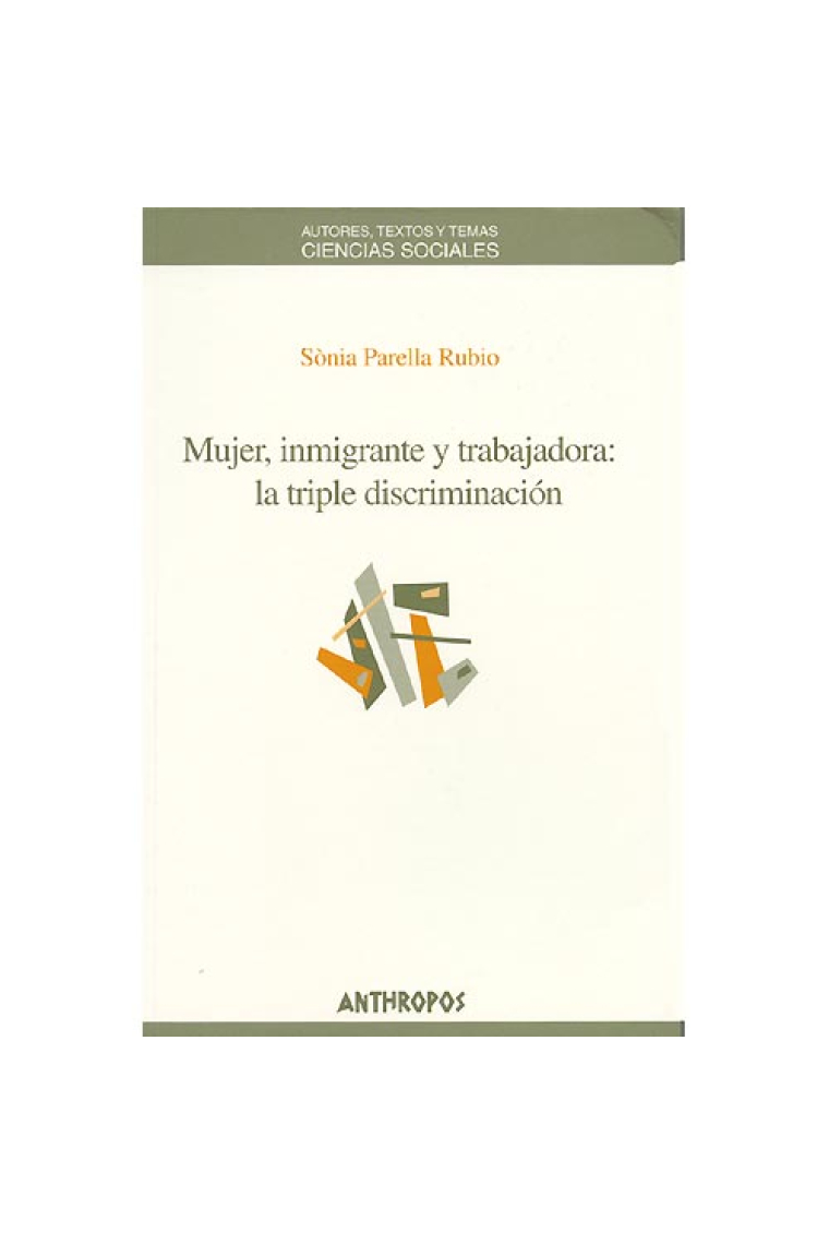 Mujer, inmigrante y trabajadora: la triple discriminación