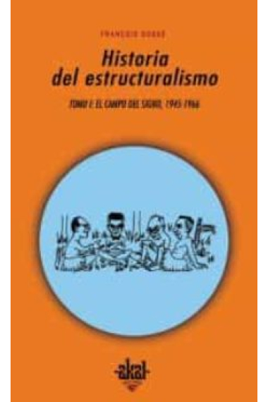 Historia del estructuralismo (2 vols.)