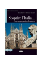 Scoprire l'Italia... con una caccia al tesoro. Livello Due B1 + CD audio