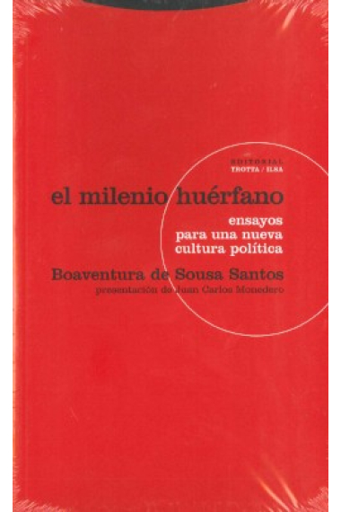 El milenio huérfano. Ensayos para una nueva cultura política