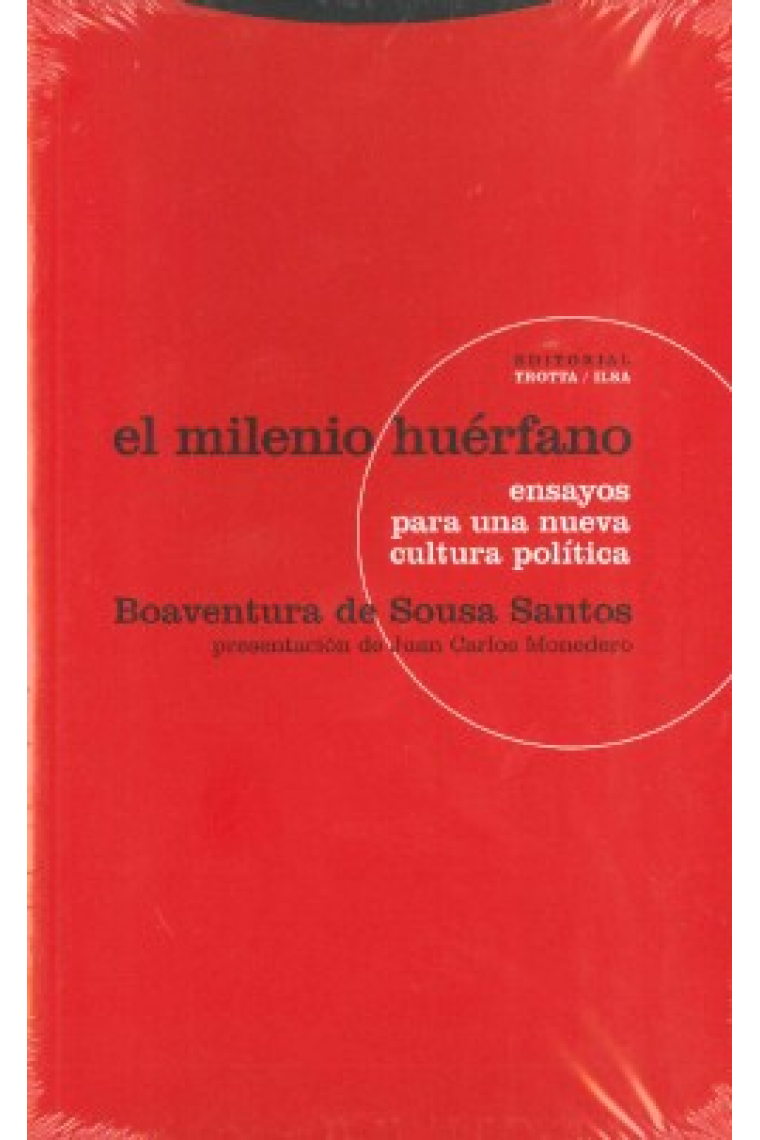 El milenio huérfano. Ensayos para una nueva cultura política