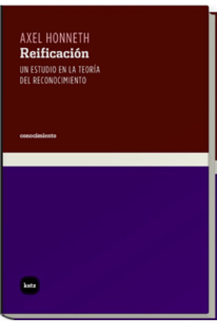 Reificación: un estudio en la teoría del reconocimiento