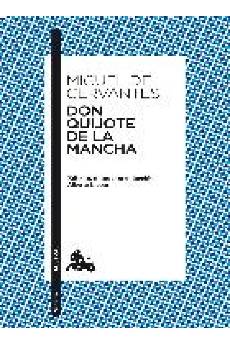 Don Quijote de la Mancha (Edición de Alberto Blecua)