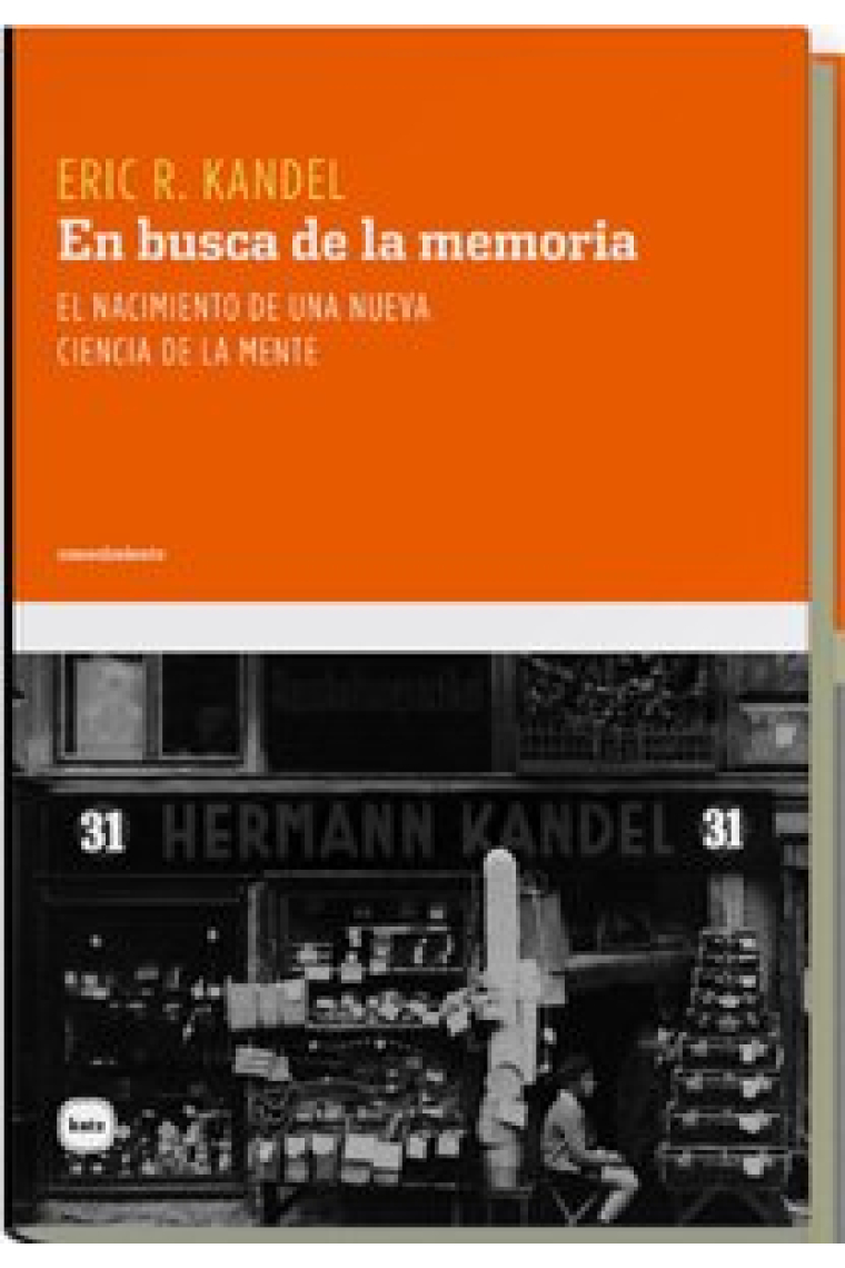 En busca de la memoria: el nacimiento de una nueva ciencia de la mente