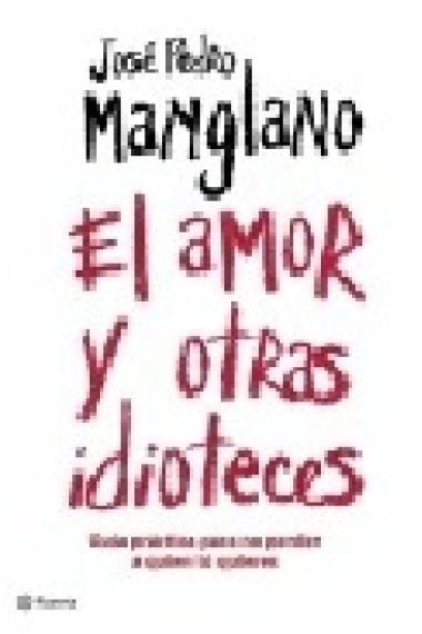 El amor y otras idioteces