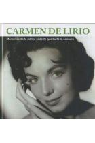 Carmen de Lirio. Memorias de la mítica vedette que burló la censura