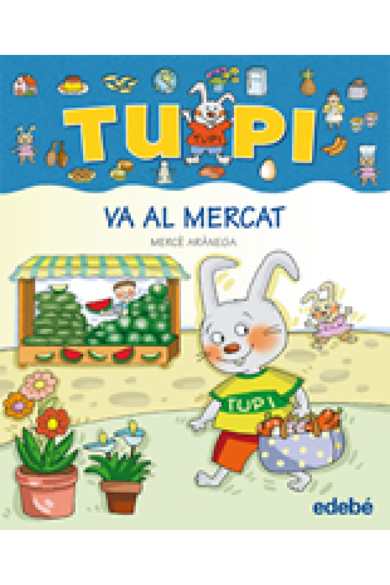 Tupi va a l mercat (lletra de pal)