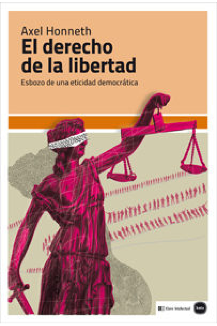 El derecho de la libertad: esbozo de una eticidad democrática