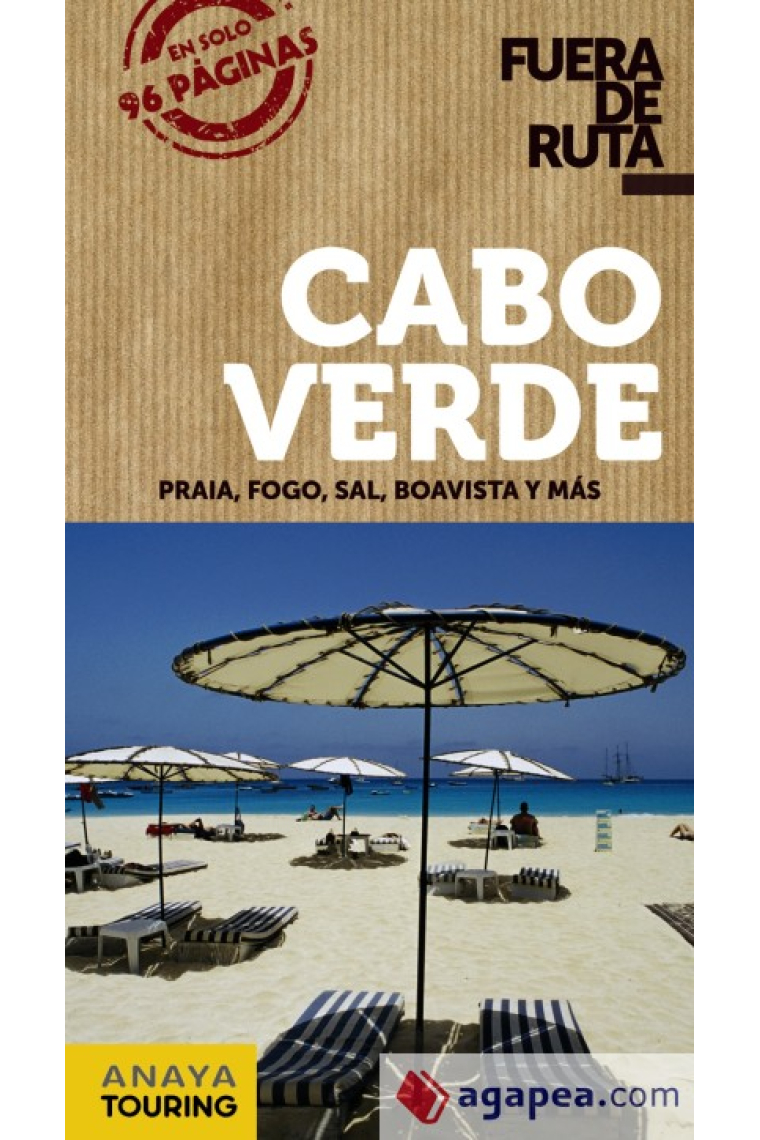 Cabo Verde: Praia, Fogo, Sal, Boavista y más (Fuera de ruta)