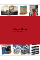 Fotos y libros. España, 1905-1977