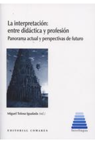 La interpretación: entre didáctica y profesión