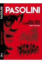 Pasolini: una vida tormentosa