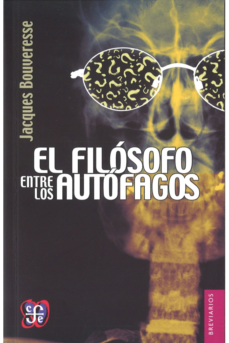 El filósofo entre los autófagos: una visión crítica