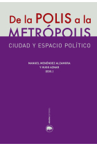 De la polis a la metrópolis. Ciudad y espacio político