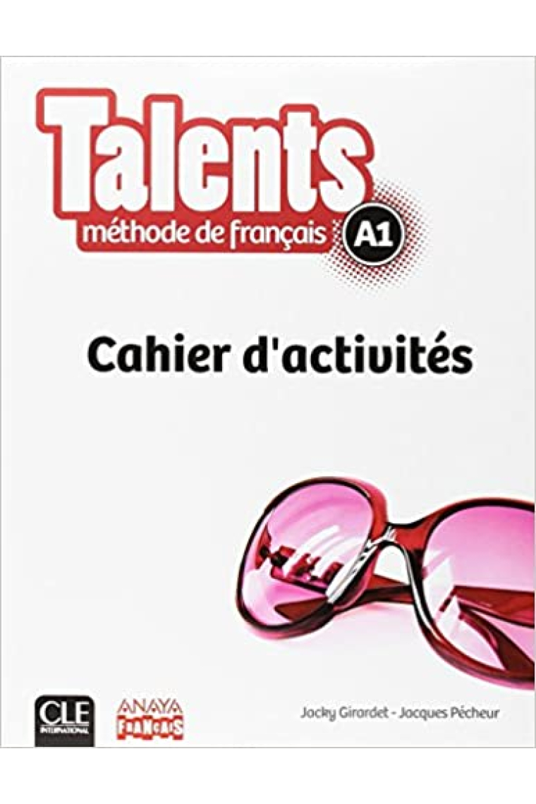 Talents A1. Cahier d'activités. (Édition espagnole)