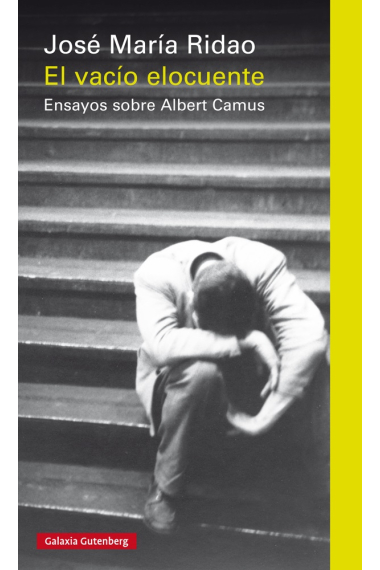 El vacío elocuente: ensayos sobre Albert Camus