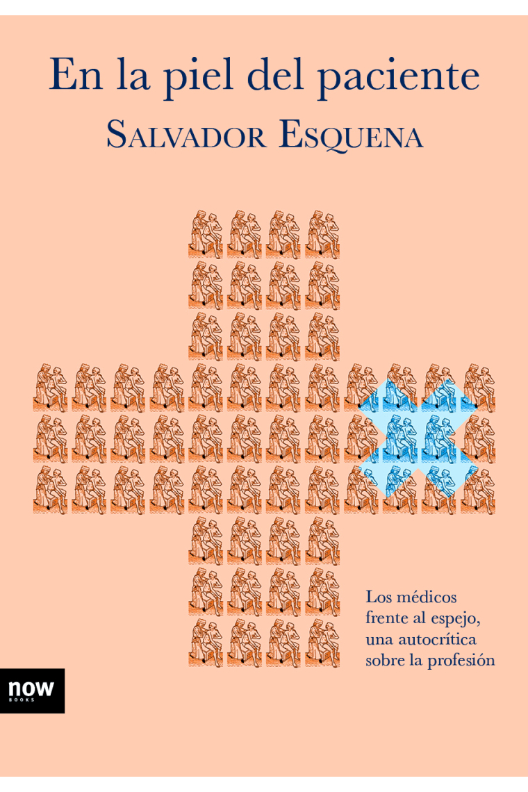 En la piel del paciente.Los médicos frente al espejo, una autocrítica sobre la profesión.