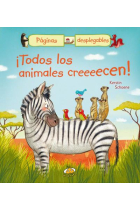 ¡Todos los animales creeeecen!