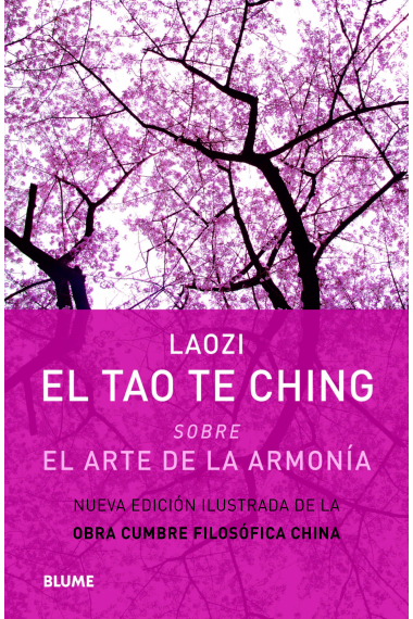 El Tao Te Ching. Sobre el arte de la armonía