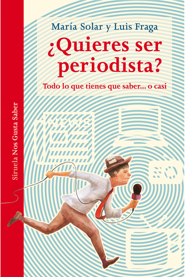 ¿Quieres ser periodista?. Todo lo que tienes que saber... o casi