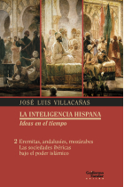 Eremitas, andalusíes, mozárabes: las sociedades ibéricas bajo el poder islámico