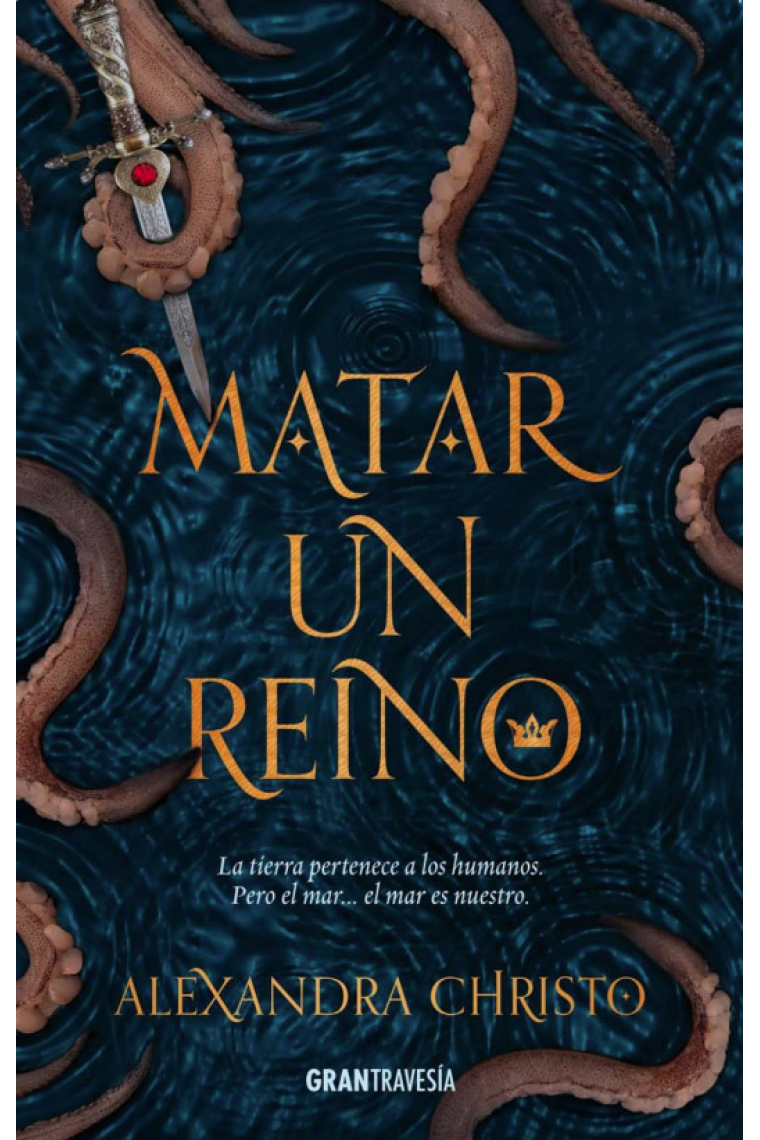 Matar a un reino. La tierra pertenece a los humanos. Pero el mar...el mar es nuestro