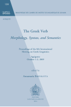 The Greek Verb. Morphology, Syntax, and Semantics: Proceedings of the 8th International Meeting of Greek Linguistics. Agrigento, October 1-3, 2009 ... (BCILL))