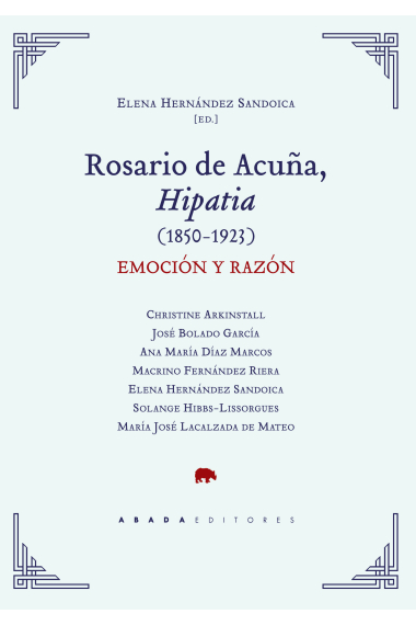 Rosario de Acuña, Hipatia (1850-1923): emoción y razón