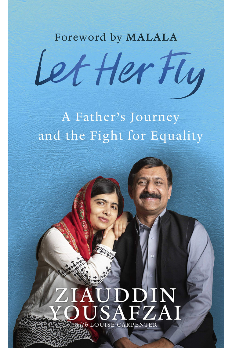 Let Her Fly: A Fathers Journey and the Fight for Equality