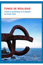 Tonos de realidad: pensar el sentimiento en la filosofía de Xavier Zubiri