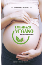 Embarazo vegano. Guía de supervivencia