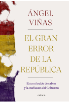 El gran error de la República. Entre el ruido de sables y la ineficacia del Gobierno