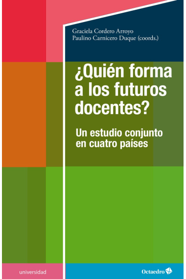 ¿Quién forma a los futuros docentes?. Un estudio conjunto en cuatro países