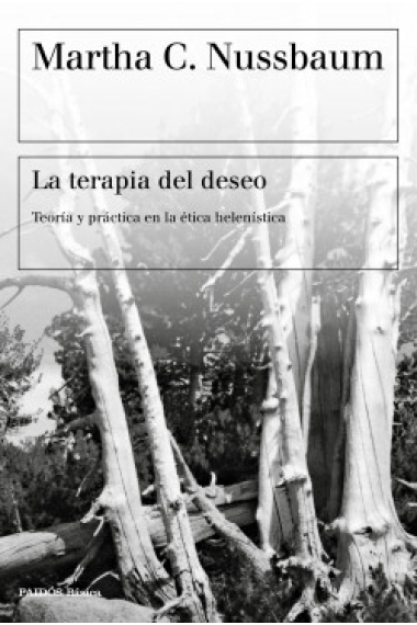 La terapia del deseo: teoría y práctica en la ética helenística