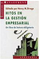 Hitos en la gestión empresarial un libro de lectura obligatoria