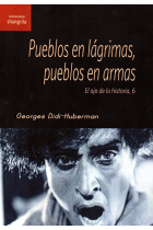 Pueblos en lágrimas, pueblos en armas