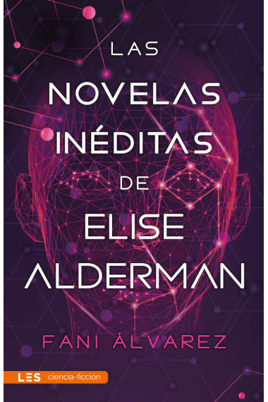 LAS NOVELAS INEDITAS DE ELISE ALDERMAN