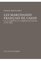 Les marchands français de Cadix et la crise de la Carrera de Indias (1778-1828)