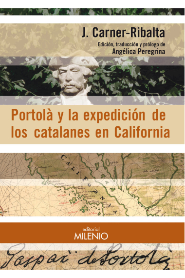 Portolà y la expedición de los catalanes en California