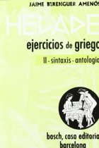 Helade II: Ejercicios de griego (Sintaxis / Antología)