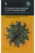 El mundo como voluntad y representación (Selección y prólogo de Thomas Mann)