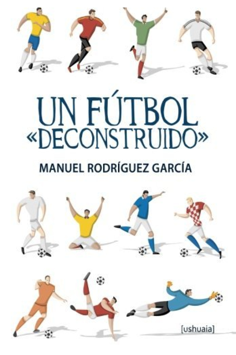 Un fútbol deconstruido