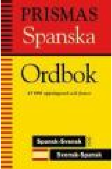 Prismas Spanska ordbok. 47000  uppslagsord och fraser.Spansk-Svensk, Svensk-Spansk