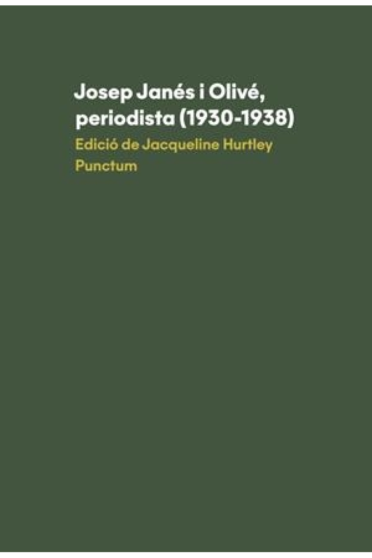 Josep Janés i Olivé, periodista (1930-1938)