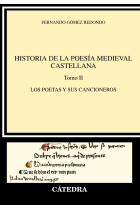 Historia de la poesía medieval castellana (Tomo II): Los poetas y sus cancioneros